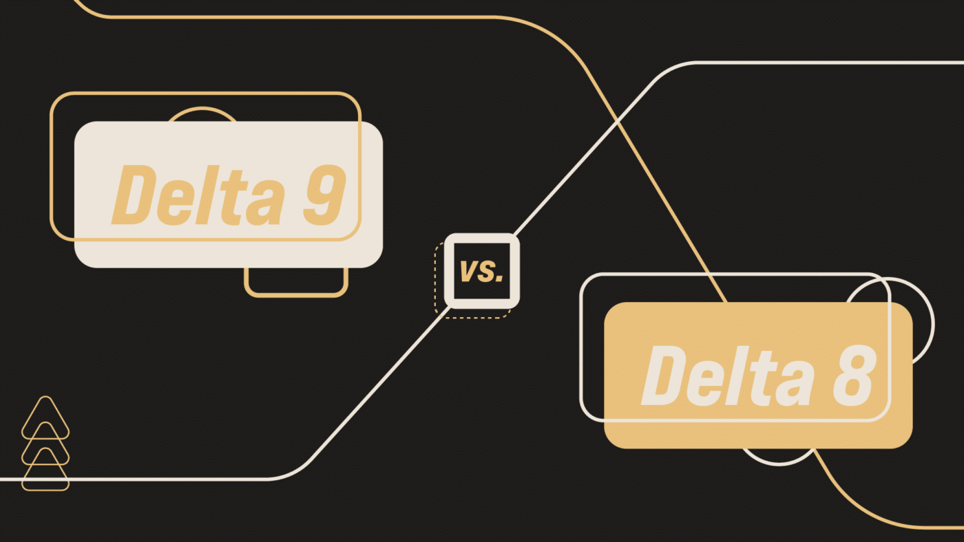 Delta 9 vs Delta 8